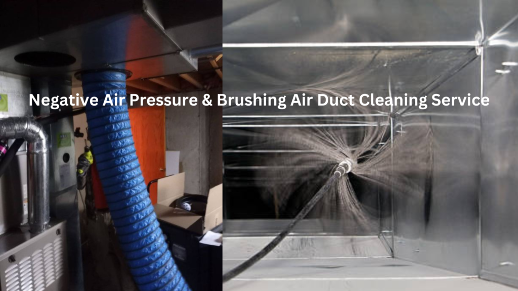 Negative Air Pressure Brushing Air Duct Cleaning Service